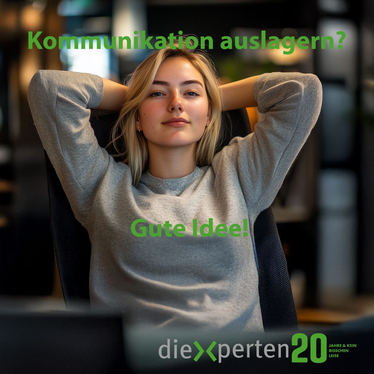 Kommunikation auslagern lohnt sich.